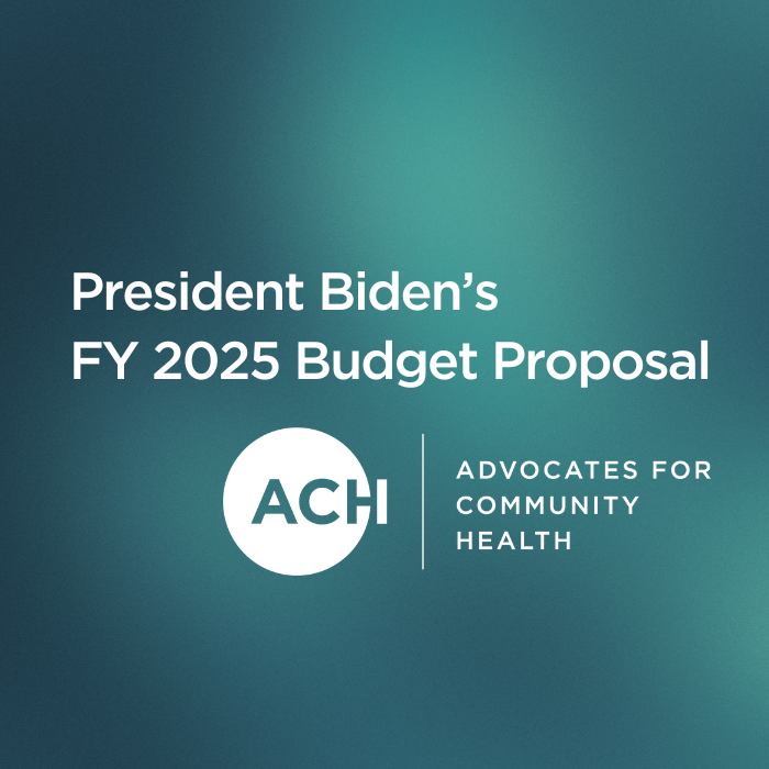 What's in it for Health Centers: President Biden's FY 2025 Budget 