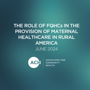 The Role of FQHCs in the Provision of Maternal Healthcare in Rural America